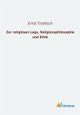 Zur religiösen Lage, Religionsphilosophie und Ethik