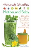 Homemade Smoothies for Mother and Baby (eBook, ePUB)
