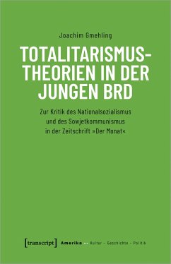 Totalitarismustheorien in der jungen BRD - Gmehling, Joachim