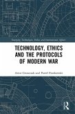 Technology, Ethics and the Protocols of Modern War (eBook, ePUB)