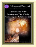 This Means War: Putting On the Whole Armor of God Devotional (eBook, ePUB)
