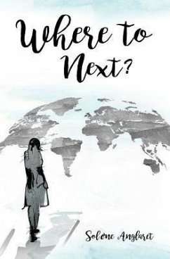Where to Next? (eBook, ePUB) - Anglaret, Solène