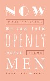 Now We Can Talk Openly About Men (eBook, ePUB)