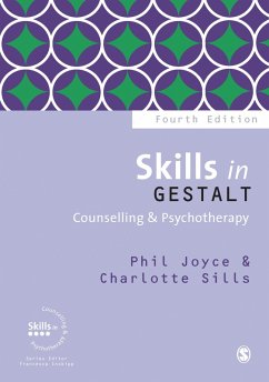 Skills in Gestalt Counselling & Psychotherapy (eBook, ePUB) - Joyce, Phil; Sills, Charlotte