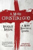 A More Christlike God (eBook, ePUB)