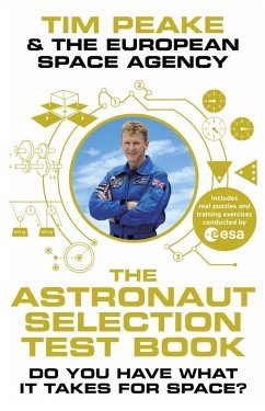 The Astronaut Selection Test Book (eBook, ePUB) - Peake, Tim; The European Space Agency