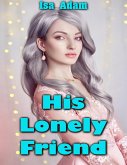 His Lonely Friend (eBook, ePUB)