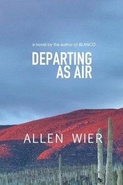 Departing as Air (eBook, ePUB) - Wier, Allen