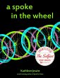 A Spoke In the Wheel (eBook, ePUB) - Bild 1