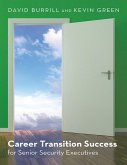 Career Transition Success: For Senior Security Executives (eBook, ePUB)