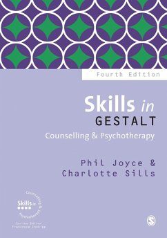 Skills in Gestalt Counselling & Psychotherapy (eBook, PDF) - Joyce, Phil; Sills, Charlotte