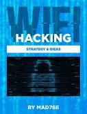 Wifi Hacking Strategy & Ideas (eBook, ePUB)