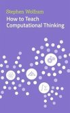 How to Teach Computational Thinking (eBook, ePUB)