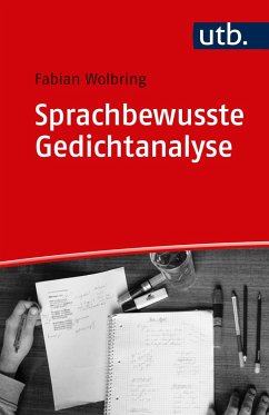 Sprachbewusste Gedichtanalyse - Wolbring, Fabian