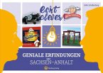 Echt clever! Geniale Erfindungen aus Sachsen-Anhalt