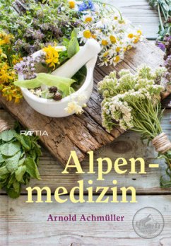 Alpenmedizin - Achmüller, Arnold