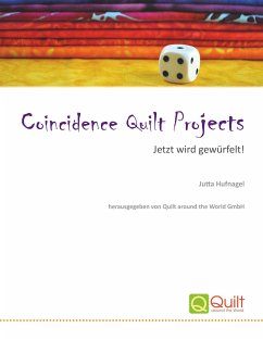 Coincidence Quilt Projects - Hufnagel, Jutta