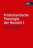 Protestantische Theologie der Neuzeit I