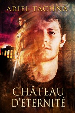 Chateau d'Eternité (eBook, ePUB) - Tachna, Ariel