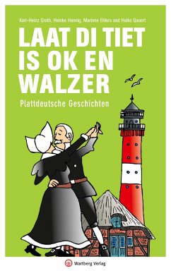Laat di Tiet is ok en Walzer - Groth, Karl-Heinz; Hannig, Heinke; Ehlers, Marianne; Gauert, Heiko