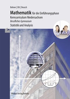 Mathematik für die Einführungsphase - Kerncurriculum Niedersachsen - Ott, Roland;Bohner, Kurt;Deusch, Ronald