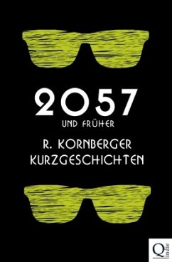 2057 und früher - Kornberger, Ruth