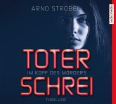 Toter Schrei / Max Bischoff - Im Kopf des Mörders Bd.3 (6 Audio-CDs)