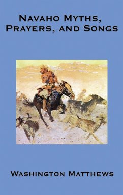 Navaho Myths, Prayers, and Songs