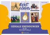 Echt clever! Geniale Erfindungen aus der Kurpfalz