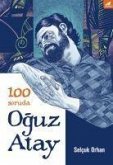 100 Soruda Oguz Atay