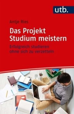 Das Projekt Studium meistern - Ries, Antje