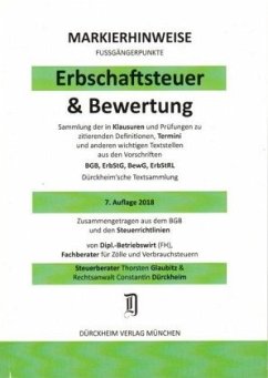 ERBSCHAFTSTEUER & BEWERTUNG Dürckheim-Markierhinweise/Fußgängerpunkte Nr. 1835 für das Steuerberaterexamen, 7. Aufl. 201 - Glaubitz, Thorsten;Dürckheim, Constantin