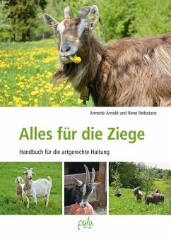 Alles für die Ziege - Arnold, Annette;Reibetanz, René