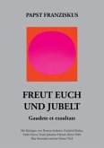 Freut euch und jubelt - Gaudete et exsultate.