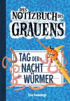 Notizbuch des Grauens Band 02 - Tag der Nachtwürmer - Cummings, Troy