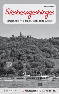 Geschichten und Anekdoten aus dem Siebengebirge - Louisoder, Gigi