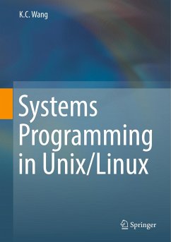 Systems Programming in Unix/Linux - Wang, K. C.