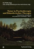 Natur in Psychotherapie und Künstlerischer Therapie