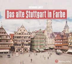 Das alte Stuttgart in Farbe - Jost, Henning