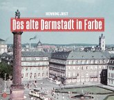 Das alte Darmstadt in Farbe