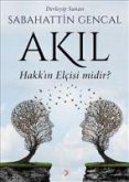 Akil Hakkin Elcisi midir