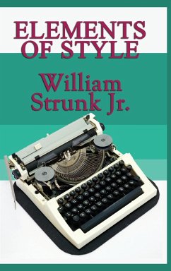 Elements of Style - Strunk, William Jr.