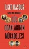 Osmanlidan Cumhuriyete Güc Odaklarinin Mücadelesi