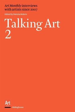 Talking Art 2: Interviews with Artists Since 2007 - Bickers, Patricia