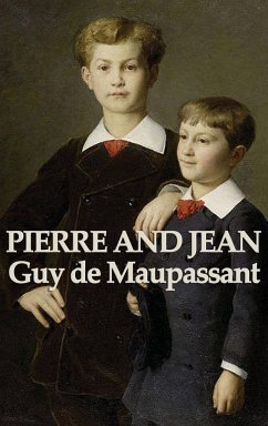 Pierre and Jean - de Maupassant, Guy