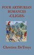 Four Arthurian Romances -Cliges- - Bild 1