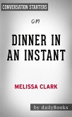 Dinner in an Instant: by Melissa Clark   Conversation Starters (eBook, ePUB)