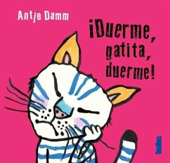 ¡Duerme, gatita, duerme! - Damm, Antje