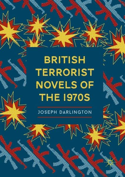 British Terrorist Novels of the 1970s (eBook, PDF)