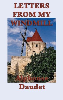 Letters from my Windmill - Daudet, Alphonse